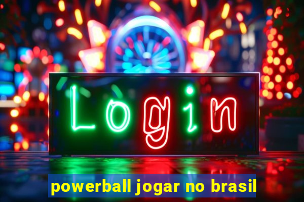 powerball jogar no brasil